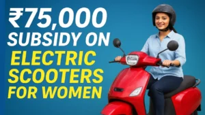 Electric Scooter Subsidy for Women_ Get ₹75,000 Off