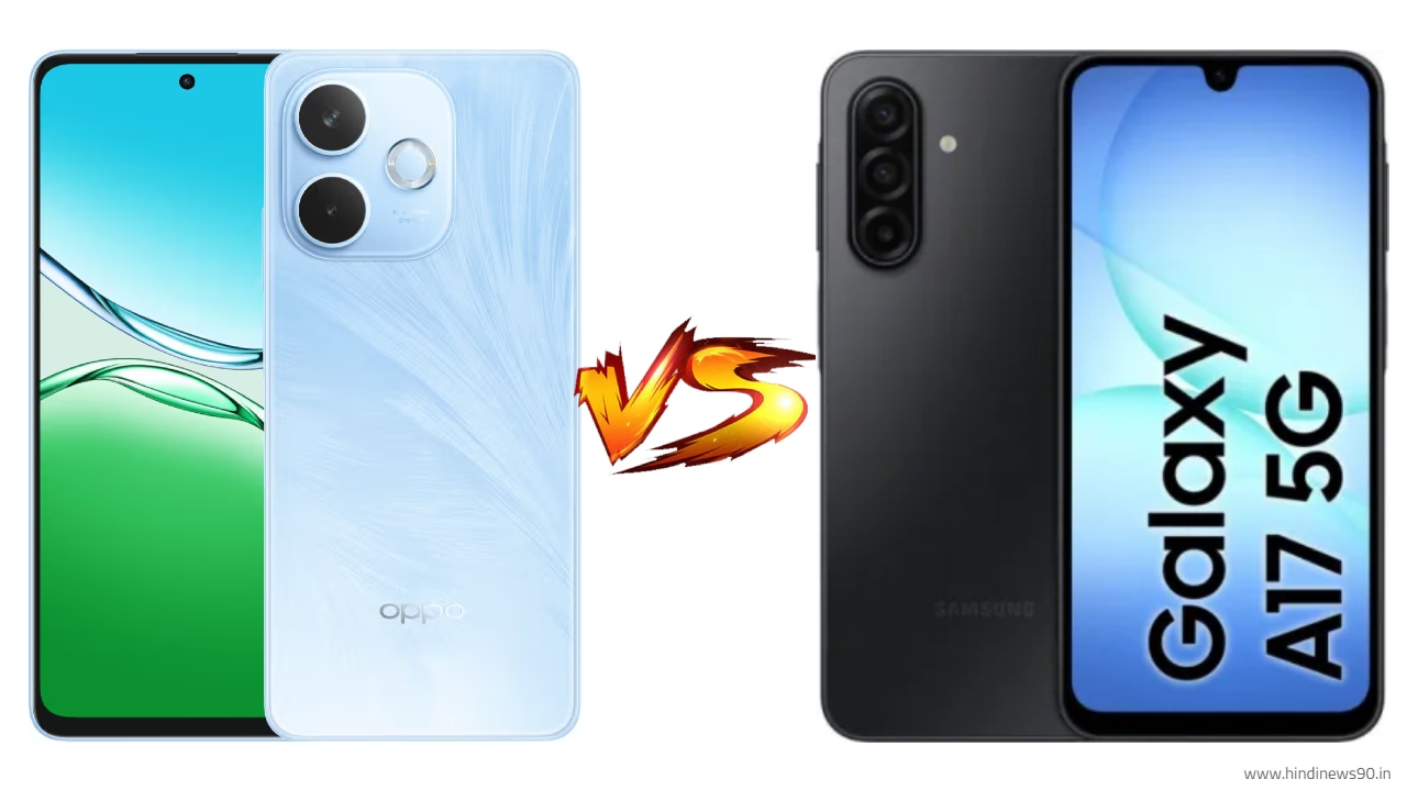 Oppo A5 Pro 5G vs Samsung Galaxy A17 5G: Full Comparison of Performance, Display, Camera and Price