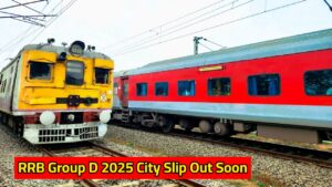 RRB Group D 2025 City Slip Out Soon: Check Admit Card Date, Exam Pattern & Guidelines