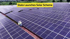 State Launches Solar Scheme Offering 100% Free Electricity for Homes