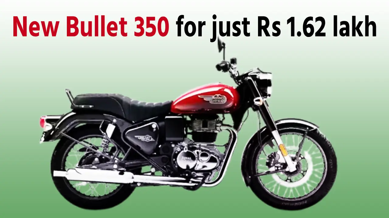 Royal Enfield Bullet 350 price 1.62 lakh 349cc engine 40 kmpl mileage features